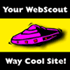 WebScout Way-Cool Site!